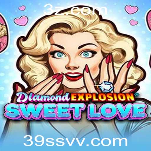 DiamondExplosionSweetLove: Um Novo Fenômeno no Mundo dos Jogos